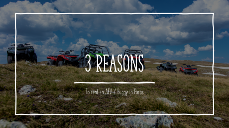 3 reasons to rent an ATV / QUAD in Paros